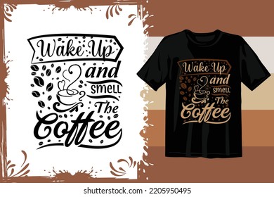 Typography T shirt design vector. Coffee t shirt design.