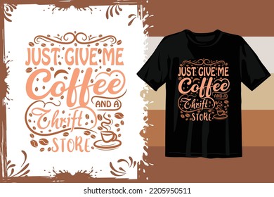 Typography T shirt design vector. Coffee t shirt design.