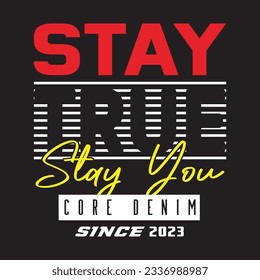 typography t shirt design vector illustration, element apparel, template vector file.