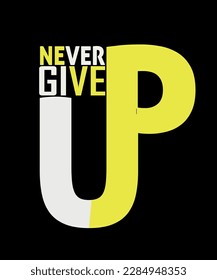 TYPOGRAPHY T SHIRT DESIGN.NEVER GIVE UP 