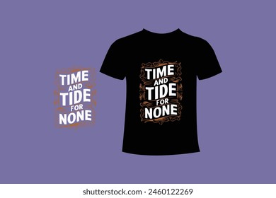 Typography t shirt lettering motivational quotes design. Template vector art illustration with vintage style. Trendy apparel fashionable with calligraphy