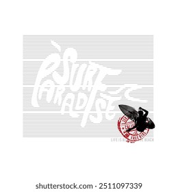 typography for t shirt, surf paradise, life is better at the beach, design graphic illustration