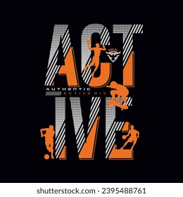 typography for t shirt, vector active, authentic,  active div, design graphic illustration