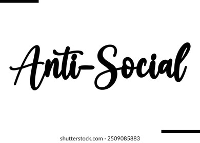 Tipografía Texto Arte Diciendo Anti-Social