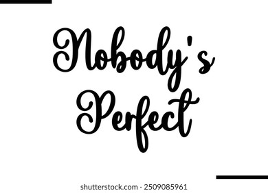 Tipografia Texto Arte Dizendo Ninguém é Perfeito