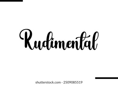 Tipografia Texto Arte Dizendo Rudimental.