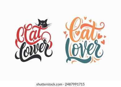 A typography for the text Cat lover for t shirt design