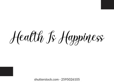Typography Text Fitness Saying Health Is Happiness