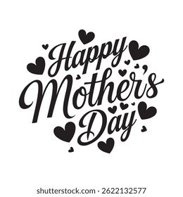 A typography for the text happy mother's day. Hand drawn lettering typography poster on white background. Text card invitation, template, tag, icon.