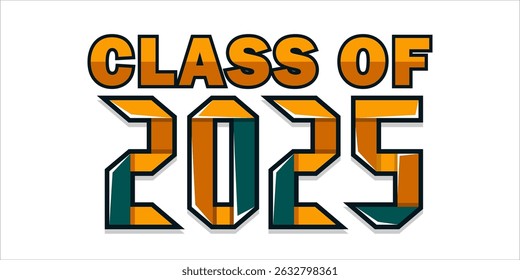 Typography text illustration for class of 2025 graduation, class of 2025 design.
