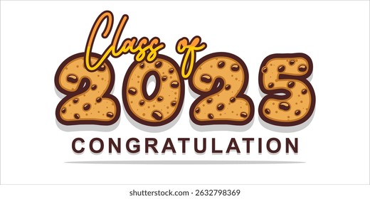 Typography text illustration for class of 2025 graduation, class of 2025 design.