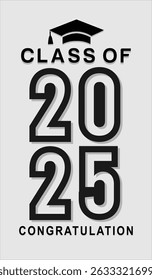Typography text illustration for class of 2025 graduation, class of 2025 design, vertical.