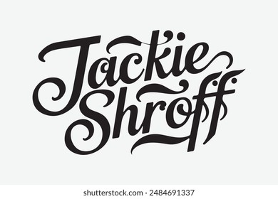 A typography for the text "Jackie Shroff" calligraphy style white background with simple ornament for t shirt design