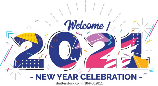 Typography text welcome 2021 font  in geometric style on white background, Creative design for Greeting Lettering. New Year Celebration 2021, flyers, posters, banners and calendar.