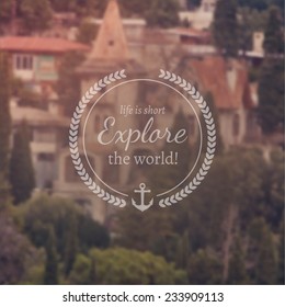 Typography travel design on blurred photo background 