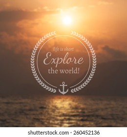 Typography travel design on blurred photo background 