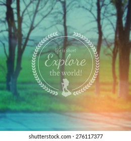 Typography travel design on blurred photo background 