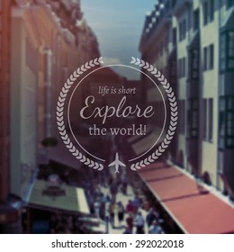 Typography travel design on blurred photo background 