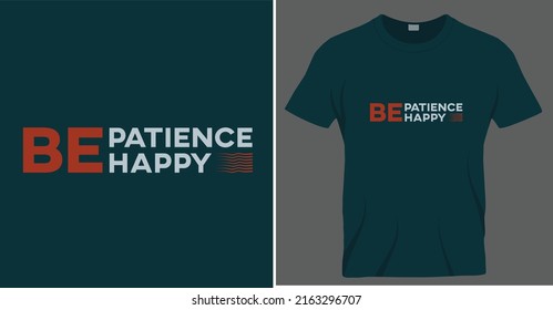 Diseño de camiseta de tipografía con paciente sea feliz