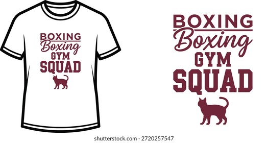 Typography t-shirt design with "BOXING BOXING GYM SQUAD" lettering; Cat themed artwork. isolated on white background