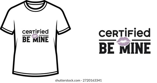Diseño de la camiseta de la tipografía con la letra "certificada MÍA BE"; ilustración temática de la camiseta. aislado en el fondo blanco