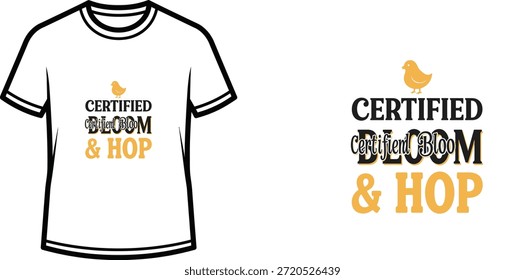 Diseño de camiseta de tipografía con letras "CERTIFIED BLOOM HOP"; Obra de arte temática de pájaro. aislado sobre fondo blanco