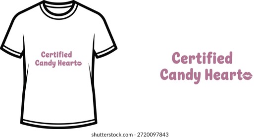Typografie-T-Shirt-Design mit dem Schriftzug "Certified Candy Hearts"; T-Shirt-Kunstwerke. einzeln auf weißem Hintergrund