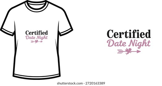 Diseño de la camiseta de la tipografía con las letras de la "noche certificada de la fecha"; Obra de arte temática de la camiseta. aislado en el fondo blanco