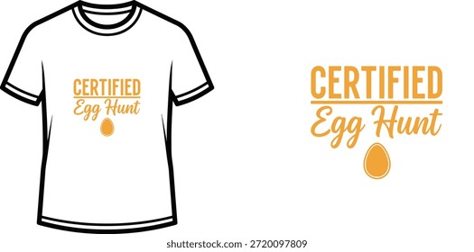 Typografie-T-Shirt-Design mit dem Schriftzug "Certified Egg Hunt"; T-Shirt mit Text und Ei-Grafik Themen Kunstwerk....