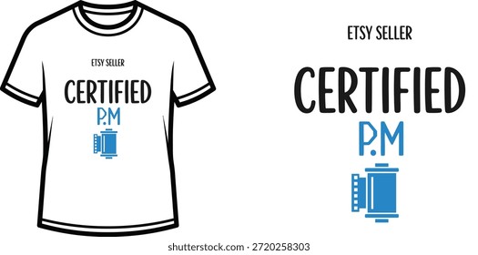 Diseño de la camiseta de la tipografía con la letra "CERTIFICADA PM"; Obra de arte temática de la gestión de proyectos. aislado en el fondo blanco