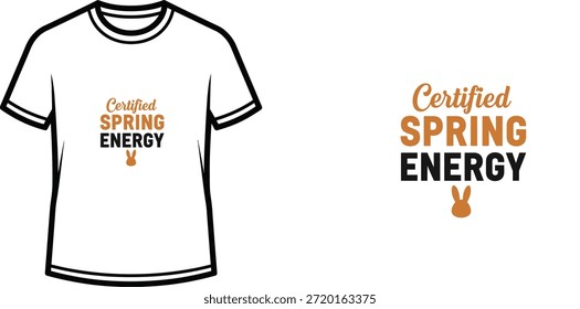 Diseño de camiseta de tipografía con letras "Certified Spring Energy"; ilustración temática de camiseta. aislado sobre fondo blanco