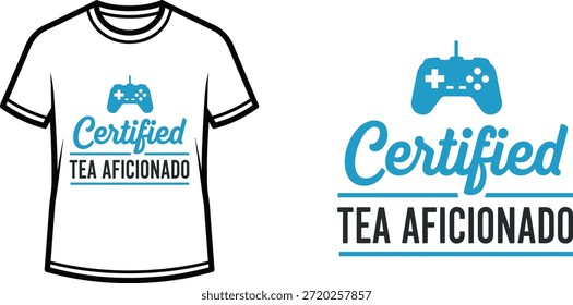 Diseño de la camiseta de la tipografía con la letra "AFICIONADO certificado del té"; Obra de arte temática del...