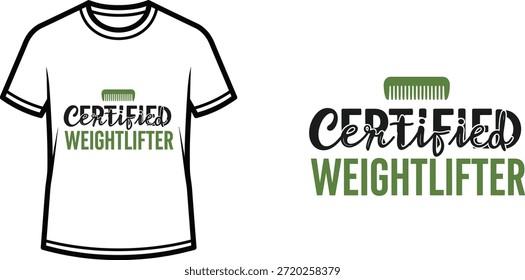 Typography t-shirt design with "Certified Weightlifter" lettering; T-shirt themed artwork. isolated on white background
