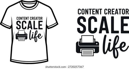Diseño de la camiseta de la tipografía con las letras "CONTENIDO CREATOR SCALE LIFE"; Obra de arte temática de la impresora...