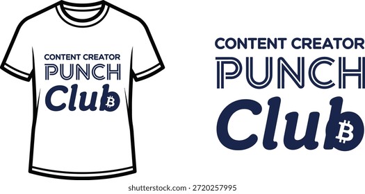 Typography t-shirt design with "CONTENT CREATOR PUNCH CLUB" lettering; T-shirt themed artwork. isolated on white...