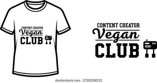 Typography t-shirt design with "CONTENT CREATOR VEGAN CLUB" lettering; T-shirt themed artwork. isolated on white...
