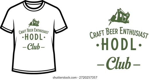 Diseño de camiseta de tipografía con letras "Craft Beer Enthusiast HODL Club"; camiseta con asa de grifo de cerveza y...