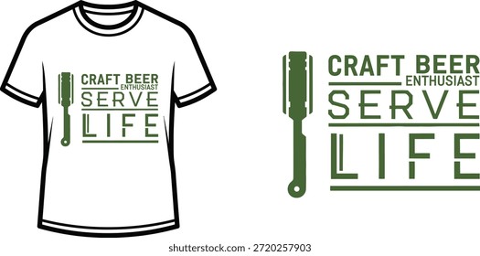 Diseño de camiseta de tipografía con letras "CRAFT BEER ENTHUSIAST SERVE LIFE"; camiseta con asa de grifo de cerveza artesanal...