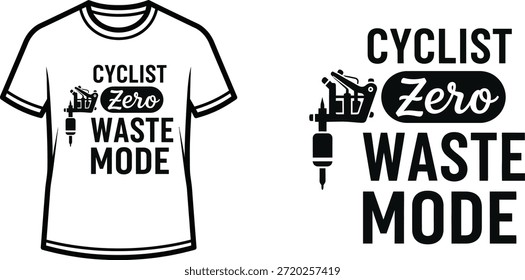 Design de camiseta tipográfica com letras "CYCLIST ZERO WASTE MODE"; arte temática de camiseta isolada sobre fundo branco