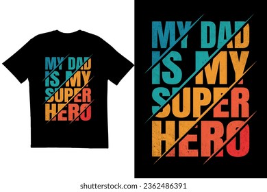 Typography t-shirt design. Dad T-shirt design. Father's Day t-shirt design. Best dad ever t-shirt design