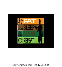 TYPOGRAPHY T-SHIRT DESIGN EAT SLEEP GYM REPEAT