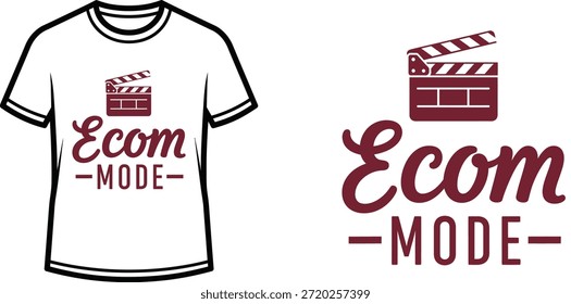 Typography t-shirt design with "Ecom Mode" lettering; Clapperboard themed artwork. isolated on white background