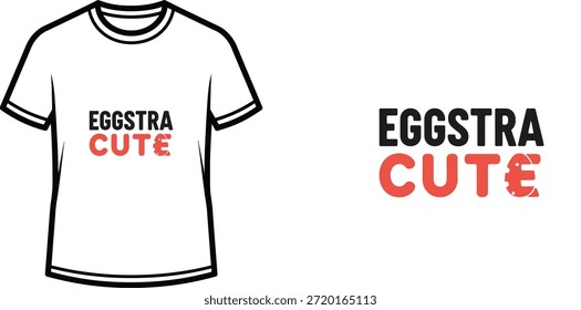 Typografie-T-Shirt-Design mit "EGGSTRA CUTE"-Schriftzug; T-Shirt-Kunstwerke. einzeln auf weißem Hintergrund