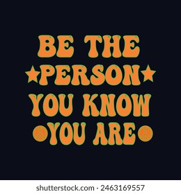 Typography T-Shirt Design, EPS File format, size 2500x2500 pixel, Editable file, Printable graphic, 300 DPI (PPI), White background.