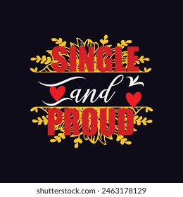 Typography T-Shirt Design, EPS File format, size 2500x2500 pixel, Editable file, Printable graphic, 300 DPI (PPI), White background.