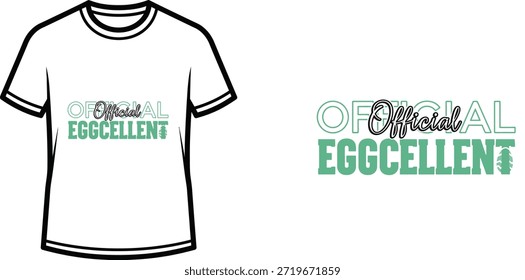 Um design de camiseta tipográfica com o slogan humorístico "Official EGGCELLENT" em uma combinação estilizada de roteiro e letras em negrito. Este gráfico vetorial é perfeito para impressão de vestuário e mercadorias.