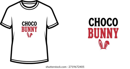 Un diseño de camiseta tipográfica con el lema "Choco Bunny". La palabra "Choco" se muestra con letras negras en negrita, mientras que "Bunny" está en letras rojas en negrita, acompañada de un Pequeño ícono de orejas de conejo rojo debajo. El diseño se presenta en una maqueta de camiseta blanca y como un gráfico independiente.