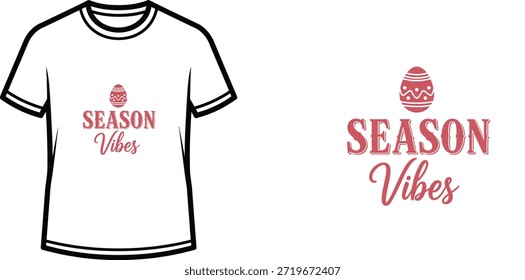 Un diseño de camiseta de tipografía con el lema 'Season Vibes' y un gráfico decorativo de huevo de Pascua. Esta obra de arte es perfecta para crear Mercancía de ropa para la primavera y la temporada de vacaciones de Pascua, adecuada para productos de Impresión a la carta y ropa casual.
