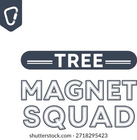 Un diseño de camiseta de tipografía con el texto 'Tree Magnet Squad' con un estilo limpio y Vector sobre un fondo transparente, perfecto para imprimir camisetas y diseñar prendas de vestir.