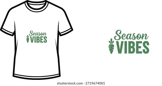 Um design de camiseta de tipografia com as palavras "Season VIBES" em letras verdes, acompanhadas por um pequeno ícone de cenoura. Este design gráfico simples e minimalista é adequado para vários produtos de vestuário e mercadorias, incluindo t-shirts, capuzes e cartazes. Ideal para temas sazonais, de saúde ou agrícolas.